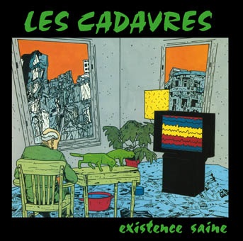 CADAVRES (LES) "Existence saine" - LP